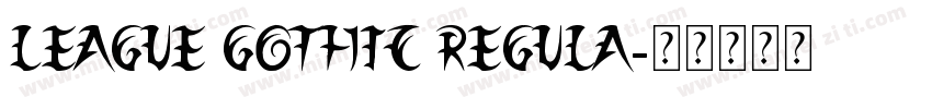 league gothic regula字体转换